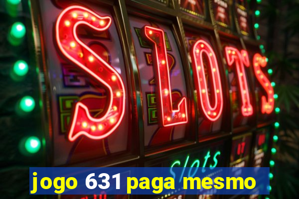 jogo 631 paga mesmo